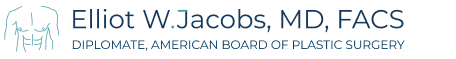 Elliot W. Jacobs, MD, FACS — Diplomate, American Board of Plastic Surgery